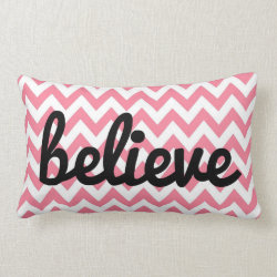 Pink Chevron Inspirational Pillow | Believe