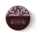 Pink & Chocolate Maid of Honor Button