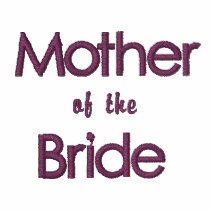 Pink & Currant Mother of the Bride Wedding T-Shirt embroidered shirts by CSWedding Pink & Currant Mother of the Bride Wedding T-Shirt embroidered shirts