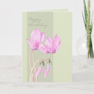 Pink Cyclamens green Birthday Card card