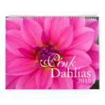 Pink Dahlias 2010 Calendar