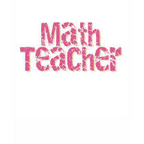 Pink Distressed Text Math Teacher t-shirts