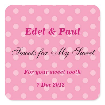Pink dotty Sweets for my Sweet Sticker
