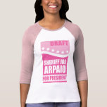 Pink Draft Sheriff Joe for President T Shirts