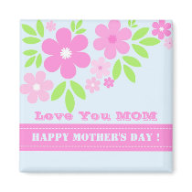 Pink florals Happy Mother's Day ! - Magnet by cycreation Pink florals Happy Mother's Day ! - Magnet
