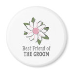 Pink Flower Best Friend Groom Fridge Magnet
