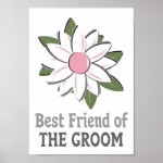 Pink Flower Best Friend Groom Poster