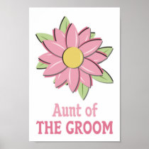 Pink Flower Groom Aunt Poster