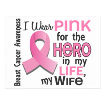 Pink For Hero In My Life 3 Wife Breast Cancer Post Card