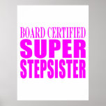 Pink Gifts for Stepsisters : Super Stepsister Poster