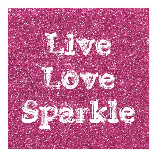 Pink Glitter Live Love Sparkle Poster Print Zazzle
