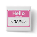 Pink Hello My Name is, <NAME> buttons