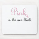 pink is the new black mousepads by trish1968 pink is the new black mousepads