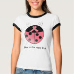Pink is the new red, Ladybug T Shirt