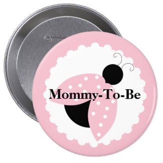 Pink Ladybug Mommy To Be Baby Shower Button