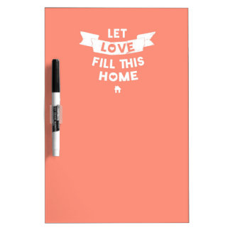 Pink Let Love Fill This Home Old Banner Dry-Erase Boards