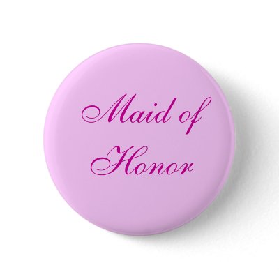 Pink Maid of Honor Button