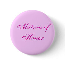 Pink Matron of Honor Button