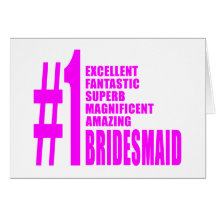 Pink Modern Bridesmaids : Number One Bridesmaid Card