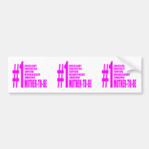 Pink Modern Mothers to Be  Number One Mother to Be Bumper Stickers