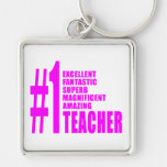 Pink Modern Teachers : Number One Teacher Keychains