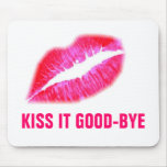 Pink My Lips, KISS IT GOOD-BYE