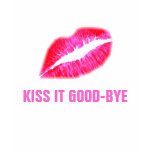 Pink My Lips, KISS IT GOOD-BYE