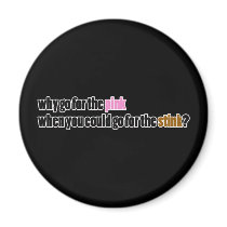 Pink or Stink? Magnet