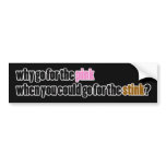 Pink or Stink? offensive humor Bumper Stickers