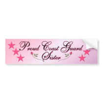 Pink & Proud Coast Guard Sister Bumper Sticker bumper stickers by ArmyMomCreations Pink & Proud Coast Guard Sister Bumper Sticker bumper stickers