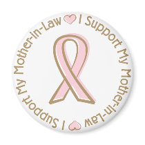 Pink Ribbon Breast Cancer Support Mother In Law magnets by TeeShirtsTShirts Pink Ribbon Breast Cancer Support Mother In Law magnets