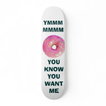 pink_sprinkled_donut, YMMMMMMM, YOU KNOW YOU WA... skateboards by alex4890 pink_sprinkled_donut, YMMMMMMM, YOU KNOW YOU WA... skateboards