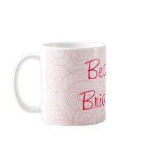 Pink Swirls Beautiful Bridesmaid Mug