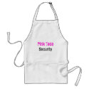 Pink Taco, Security aprons