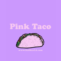 Pink Taco t-shirts