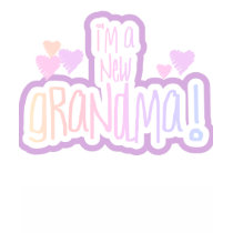 Pink Text I'm a New Grandma t-shirts