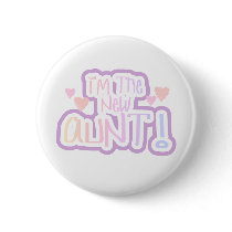 Pink Text I'm the New Aunt buttons by familymembers Pink Text I'm the New Aunt buttons