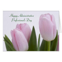 Pink Tulips Administrative Professionals Card