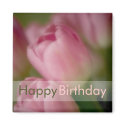 Pink Tulips • Happy Birthday Magnet by SabineStGreetings Pink Tulips • Happy Birthday Magnet