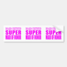 Pink Wedding Favors : Super Maid of Honor Bumper Sticker