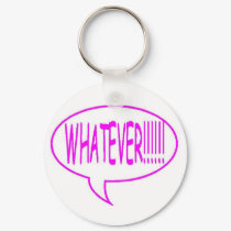 Pink Whatever Speech Bubble keychains by christismind Pink Whatever Speech Bubble keychains