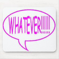 Pink Whatever Speech Bubble mousepads