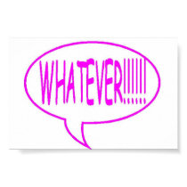 Pink Whatever Speech Bubble posters
