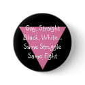 PinkTriangle, Gay, Straight Black, White... Sam... buttons