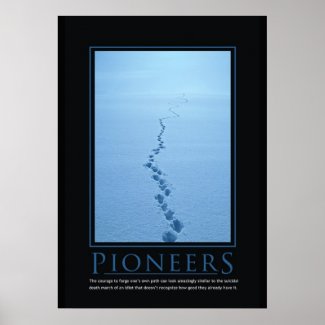 Pioneers Demotivational Poster