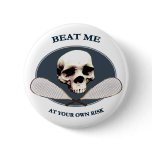 Pirate Beat Me Racquetball Pin
