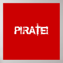 PIRATE! Red. Distressed Lettering. Custom Posters