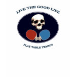 Pirate Skull Good Life Table Tennis Shirts