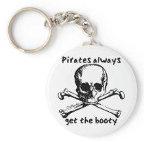 Pirates Always Get The Booty Key Chain
