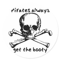 Pirates Always Get The Booty Stickers